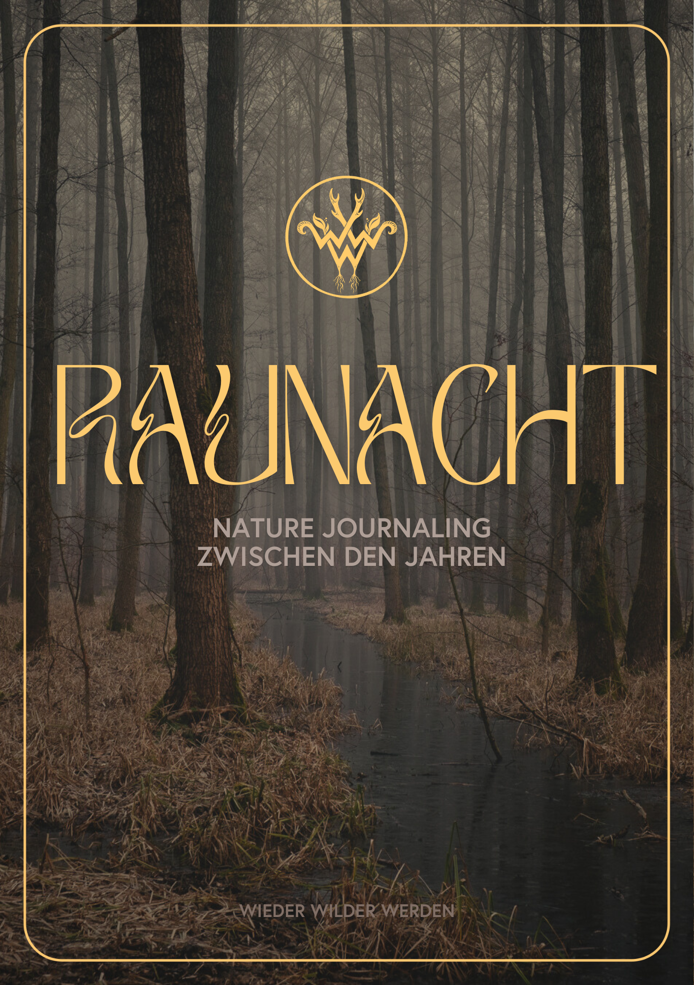 Raunacht - 12 Tage Nature Journaling zwischen den Jahren